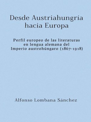 cover image of Desde Austriahungría hacia Europa